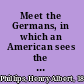 Meet the Germans, in which an American sees the new Germany through its people,