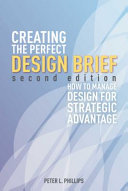 Creating the perfect design brief : how to manage design for strategic advantage /