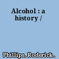 Alcohol : a history /