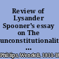 Review of Lysander Spooner's essay on The unconstitutionality of slavery