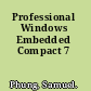 Professional Windows Embedded Compact 7