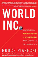 World, Inc. : how the growing power of business is revolutionizing profits, people and the future of both /