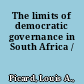 The limits of democratic governance in South Africa /