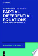 Partial differential equations a unified Hilbert space approach /