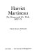 Harriet Martineau, the woman and her work, 1802-76 /