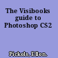 The Visibooks guide to Photoshop CS2