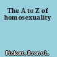 The A to Z of homosexuality