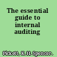 The essential guide to internal auditing