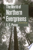 The world of northern evergreens