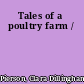 Tales of a poultry farm /