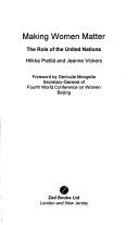 Making women matter : the role of the United Nations /