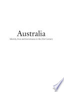 Australia : identity, fear and governance in the 21st century /