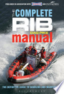 The complete RIB manual : the definitive guide to handling and maintenance /