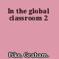 In the global classroom 2