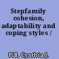 Stepfamily cohesion, adaptability and coping styles /