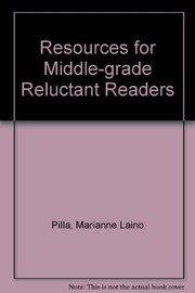 Resources for middle-grade reluctant readers : a guide for librarians /