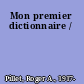 Mon premier dictionnaire /