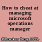 How to cheat at managing microsoft operations manager 2005