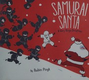 Samurai Santa : a very Ninja Christmas /