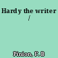 Hardy the writer /