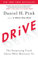 Drive : the surprising truth about what motivates us /