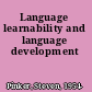 Language learnability and language development