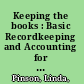 Keeping the books : Basic Recordkeeping and Accounting for Small Business (8th Edition) : basic recordkeeping and accounting for the small business /