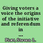 Giving voters a voice the origins of the initiative and referendum in America /