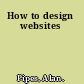 How to design websites