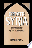 Greater Syria : the history of an ambition /