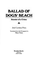 Ballad of dogs' beach : dossier of a crime /