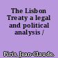 The Lisbon Treaty a legal and political analysis /