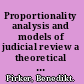 Proportionality analysis and models of judicial review a theoretical and comparative study /