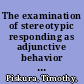 The examination of stereotypic responding as adjunctive behavior in children with autism during progressive and regressive schedules of reinforcement /