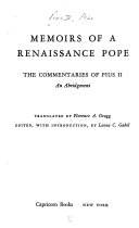 Memoirs of a Renaissance Pope : the commentaries of Pius II, an abridgement /