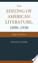 The editing of American literature, 1890-1930 essays and reviews /