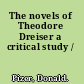 The novels of Theodore Dreiser a critical study /