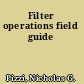 Filter operations field guide