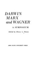 Darwin, Marx, and Wagner; a symposium.