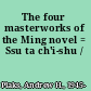The four masterworks of the Ming novel = Ssu ta ch'i-shu /