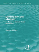 Community and ideology : an essay in applied social philosophy /