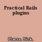 Practical Rails plugins