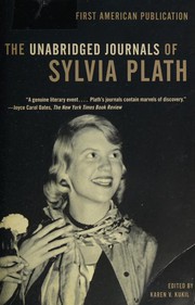 The unabridged journals of Sylvia Plath, 1950-1962 /