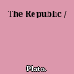 The Republic /