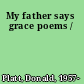 My father says grace poems /