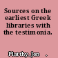 Sources on the earliest Greek libraries with the testimonia.