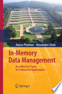 In-memory data management an inflection point for enterprise applications /