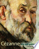 Cézanne : the self-portraits /