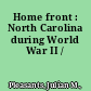 Home front : North Carolina during World War II /