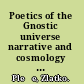 Poetics of the Gnostic universe narrative and cosmology in the Apocryphon of John /